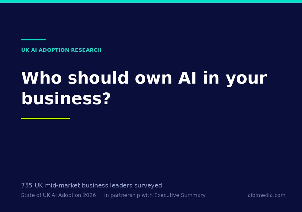 Who should own AI in your business?